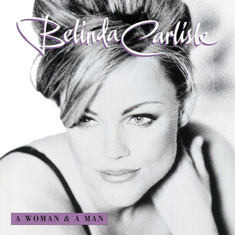 “A Woman And A Man”, the sixth studio album by Belinda Carlisle, is released