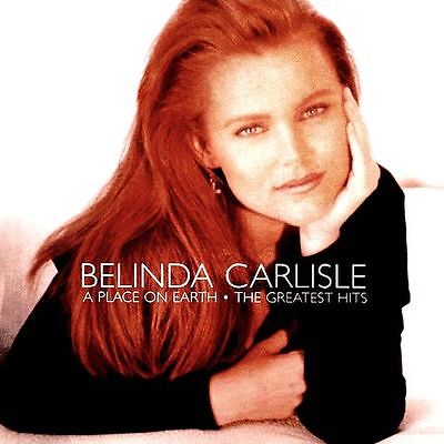 “A Place on Earth: The Greatest Hits” is the second greatest hits album released by Belinda Carlisle