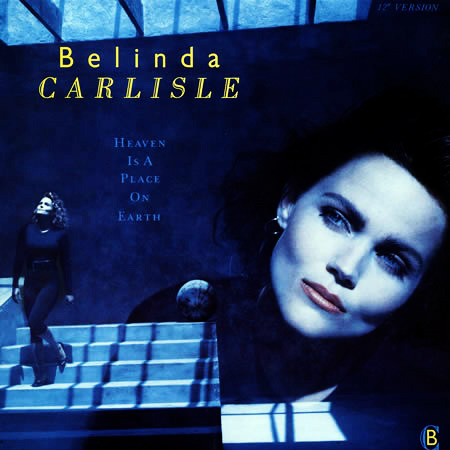 Belinda Carlisle releases her solo single “Heaven Is a Place on Earth”