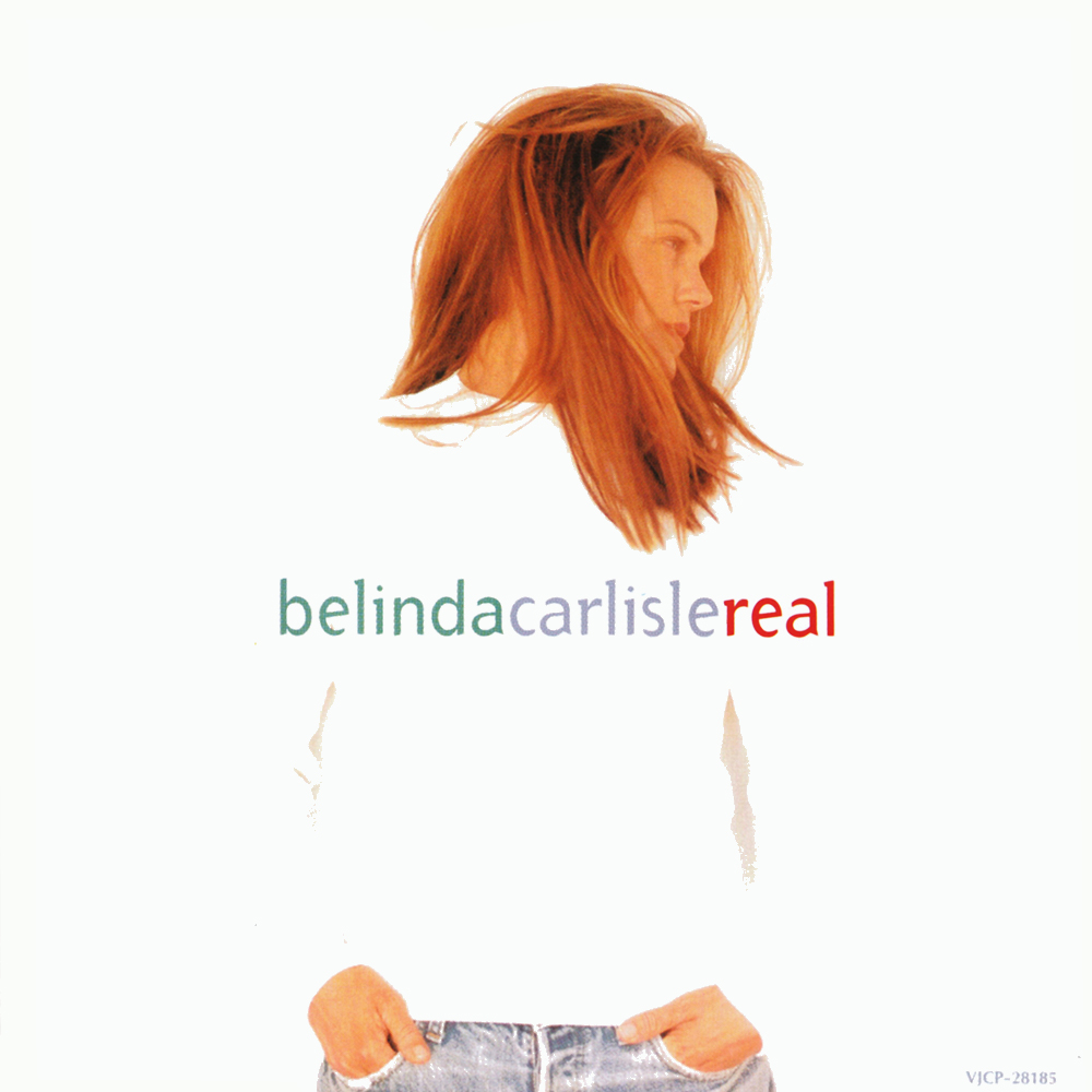 “Real”, the fifth studio album by Belinda Carlisle, is released