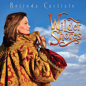 Belinda Carlisle – Wilder Shores