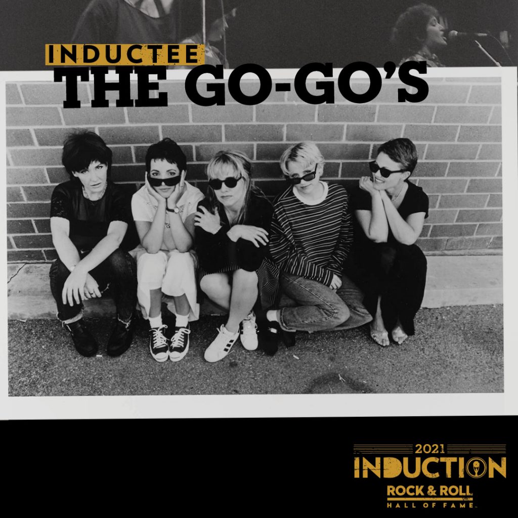 The Go-Go’s Are Announced As Inductees Into the 2021 Rock & Roll Hall of Fame!